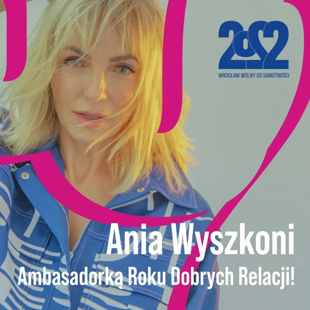 Ania Wyszkoni - Ambasadorka Roku Dobrych Relacji